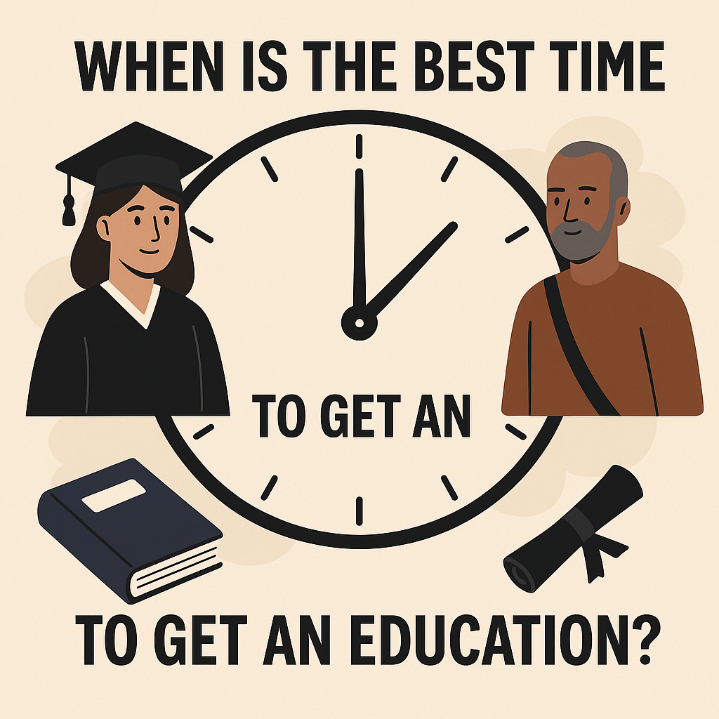When is the Best Time to Get an Education